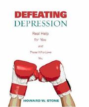 Cover of: Defeating Depression: Real Help for You and Those Who Love You