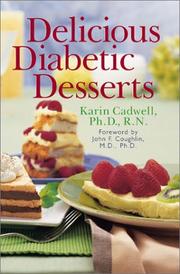 Cover of: Delicious Diabetic Desserts by Karin Cadwell