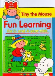 Cover of: Tiny the Mouse Fun Learning for 3 and 4 Year Olds (Balloon)