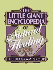 Cover of: The Little Giant Encyclopedia of Natural Healing by The Diagram Group