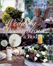 Cover of: Wedding Decorations on a Budget by Miriam Gourley