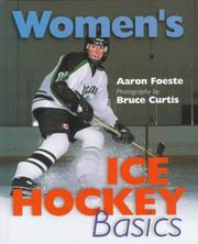 Cover of: Women's Ice Hockey Basics by Aaron Foeste
