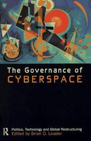 Cover of: The Governance Of Cyberspace by Brian Loader
