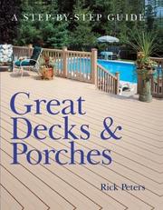 Cover of: Great Decks & Porches: A Step-by-Step Guide
