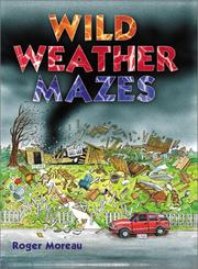 Cover of: Wild Weather Mazes by Roger Moreau