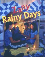 Cover of: Zany Rainy Days: Indoor Ideas for Active Kids