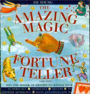 Cover of: The Amazing Magic Fortune Teller: Spin the Finger of Destiny to Reveal Your Future