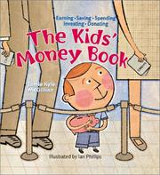 Cover of: The Kids' Money Book: Earning Saving Spending Investing Donating