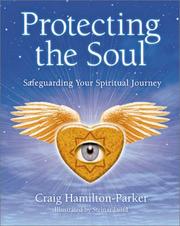 Cover of: Protecting the Soul by Craig Hamilton-Parker