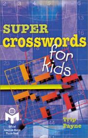 Cover of: Super Crosswords for Kids by Trip Payne