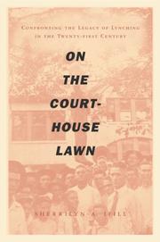 Cover of: On the Courthouse Lawn: Confronting the Legacy of Lynching in the Twenty-FirstCentury