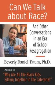 Can we talk about race? by Beverly Daniel Tatum