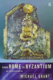 From Rome to Byzantium by Michael Grant