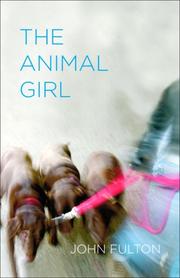 Cover of: The Animal Girl: Two Novellas and Three Stories (Yellow Shoe Fiction)