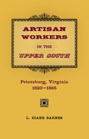 Cover of: Artisan Workers in the Upper South | L. Diane Barnes