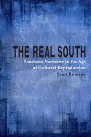 Cover of: The Real South: Southern Narrative in the Age of Cultural Reproduction (Southern Literary Studies)