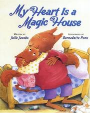 Cover of: My Heart Is a Magic House
