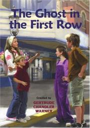 The Ghost in the First Row by Gertrude Chandler Warner, Robert Papp