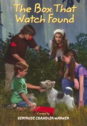 Cover of: The Box That Watch Found (Boxcar Children Mysteries) by Gertrude Chandler Warner, Robert Papp, Gertrude Chandler Warner