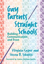 Cover of: Gay Parents/Straight Schools: Building Comunication and Trust