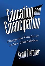 Cover of: Education and Emancipation by Scott Fletcher, Scott Fletcher