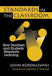 Cover of: Standards in the Classroom by John Kordalewski, John Kordalewski