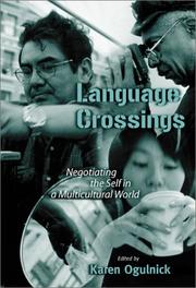 Cover of: Language Crossings: Negotiating the Self in a Multicultural World (Language and Literacy Series (Teachers College Pr))