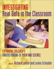 Cover of: Investigating Real Data in the Classroom: Expanding Children's Understanding of Math and Science (Ways of Knowing in Science and Mathematics Series)