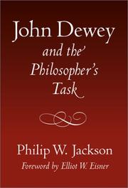 Cover of: John Dewey and the Philosopher's Task (John Dewey Lecture (Teachers College Press).)
