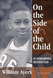 Cover of: On the Side of the Child by William Ayers
