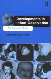 Cover of: Developments in Infant Observation: The Tavistock Model
