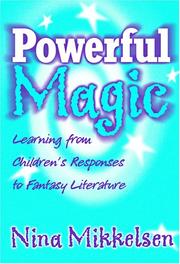 Cover of: Powerful magic: learning form children's responses to fantasy literature