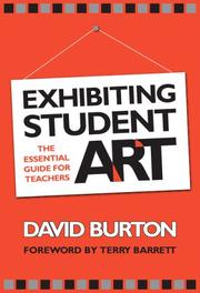 Cover of: Exhibiting Student Art: The Essential Guide for Teachers