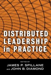Distributed leadership in practice by James P. Spillane