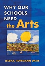 Cover of: Why Our Schools Need the Arts: 0