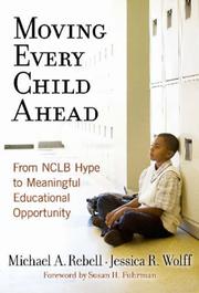 Cover of: Moving Every Child Ahead: From NCLB Hype to Meaningful Educational Opportunity
