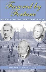 Cover of: Favored by fortune: George W. Watts & the Hills of Durham