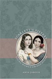 Cover of: Scarlett's Sisters: Young Women in the Old South