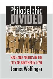 Cover of: Philadelphia Divided: Race and Politics in the City of Brotherly Love