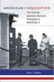 Cover of: American Inquisition: The Hunt for Japanese American Disloyalty in World War II