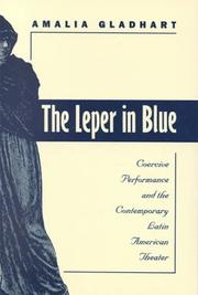 Cover of: Leper in Blue: Coercive Performance and the Comtemporary Latin American Theater (North Carolina Studies in the Romance Languages and Literatures)