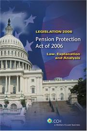 Cover of: Pension Protection Act of 2006 - Law, Explanation and Analysis by CCH Editorial Staff