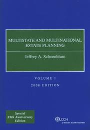 Cover of: Multistate and Multinational Estate Planning (2008) (Two Volume Set) by Jeffrey A. Schoenblum, Jeffrey A. Schoenblum