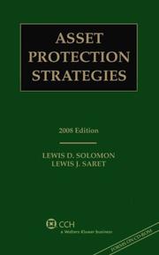 Cover of: Asset Protection Strategies by Lewis D. Solomon, Alan R. Palmiter, Lewis J. Saret, Lewis D. Solomon & Alan R. Palmiter, Lewis J. Saret