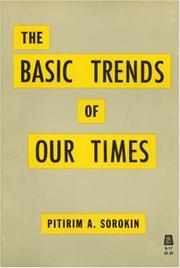 Cover of: Basic Trends of Our Times by Pitrim A. Sorokin