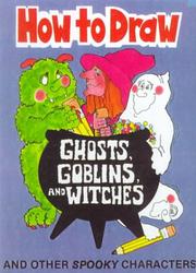 Cover of: How to Draw Ghosts, Goblins, Witches and Other Spooky Characters (How to Draw (Troll))