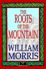 Cover of: The Roots of the Mountain