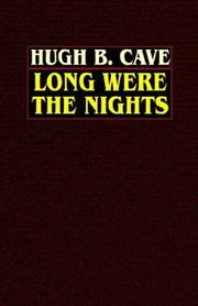 Cover of: Long Were The Nights: The Saga Of Pt Squadron X In The Solomons