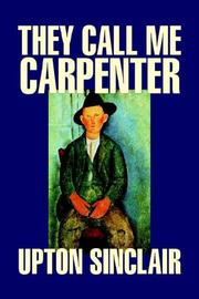 Cover of: They Call Me Carpenter by Upton Sinclair
