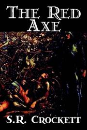 Cover of: The Red Axe by Samuel Rutherford Crockett